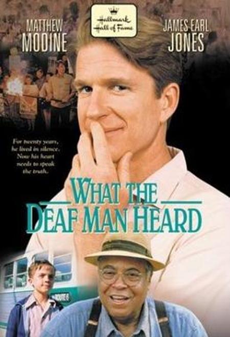What the Deaf Man Heard What the Deaf Man Heard