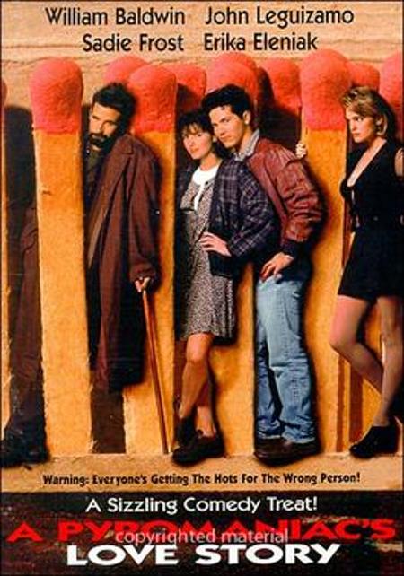 A Pyromaniac's Love Story